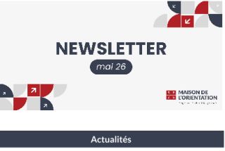 Maison de l'orientation - Newsletter Mai 2026