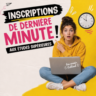 Études supérieures - Inscriptions dernière minute 2026